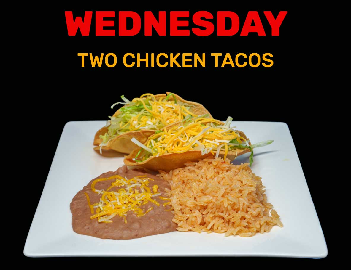 Daily specials for Wednesday: Two Chicken Tacos